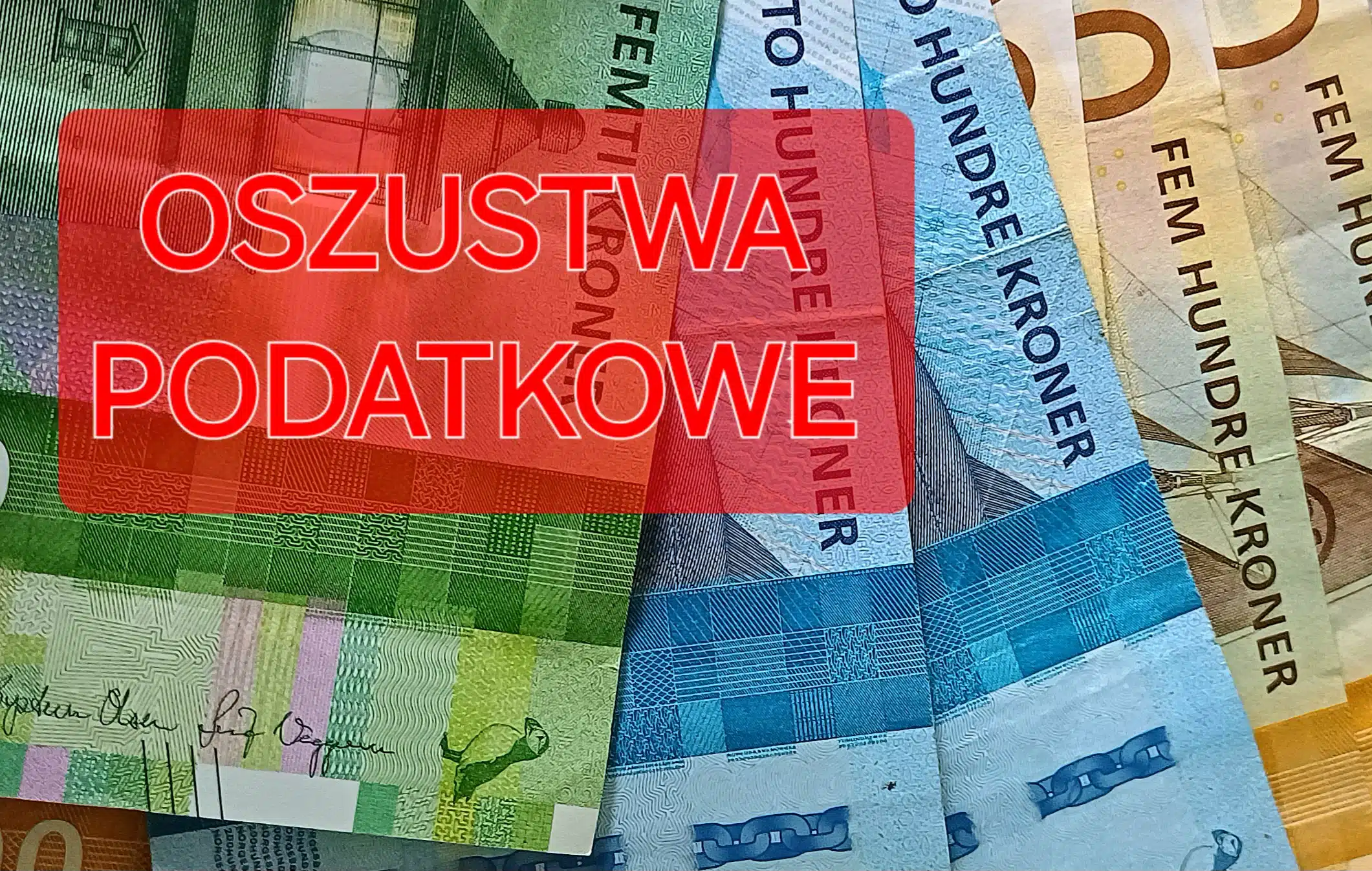 Afera z wyłudzeniem VAT: Skatteetaten składa 67 zawiadomień do prokuratury