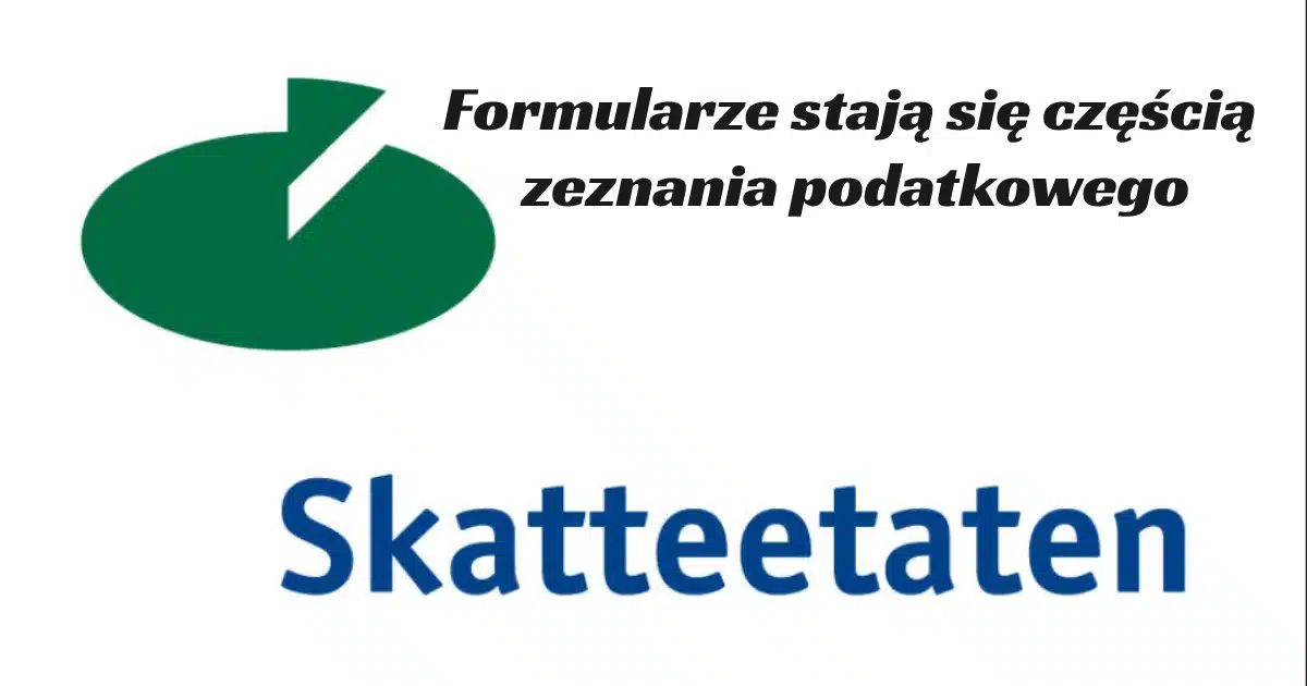 Skatteetaten-Formularze stają się częścią zeznania podatkowego