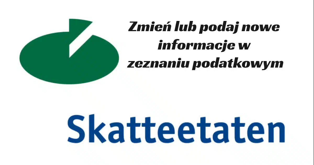 Skatteetaten-Zmień lub podaj nowe informacje w zeznaniu podatkowym