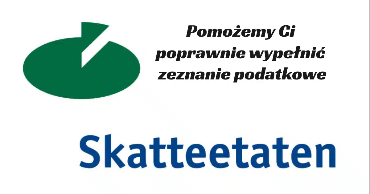 Skatteetaten-Pomożemy Ci poprawnie wypełnić zeznanie podatkowe
