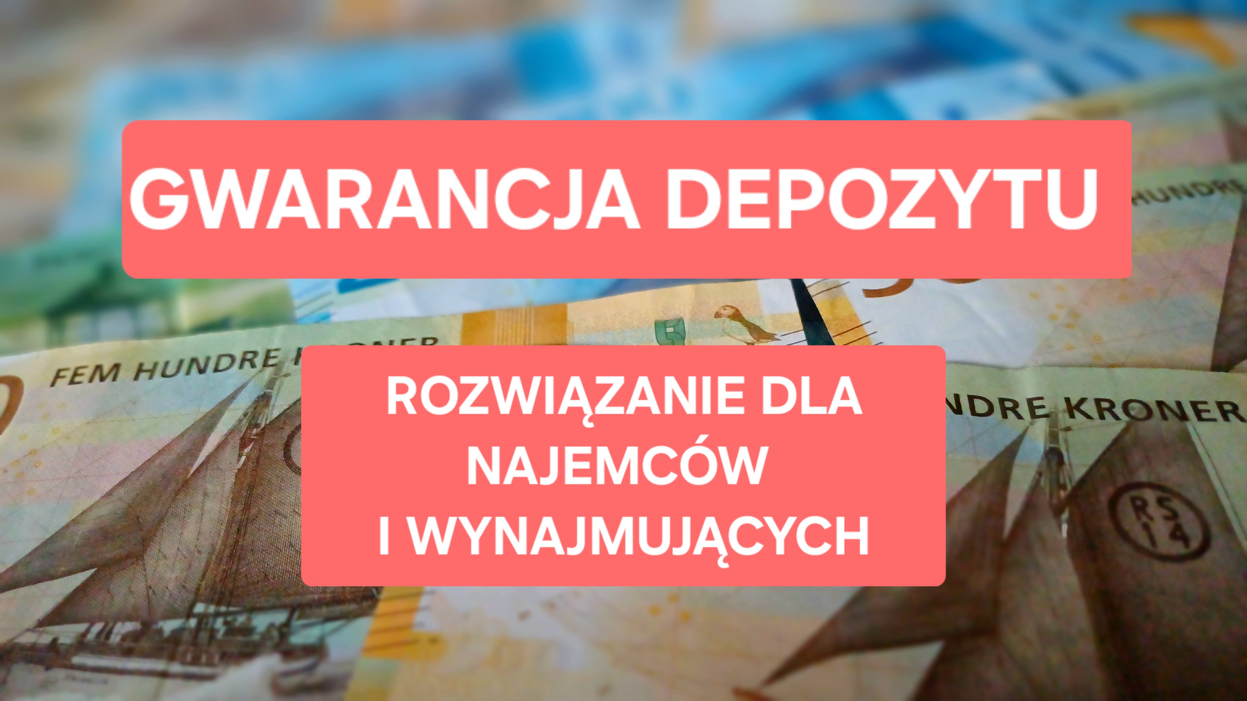 Gwarancja depozytu – rozwiązanie dla najemców i wynajmujących