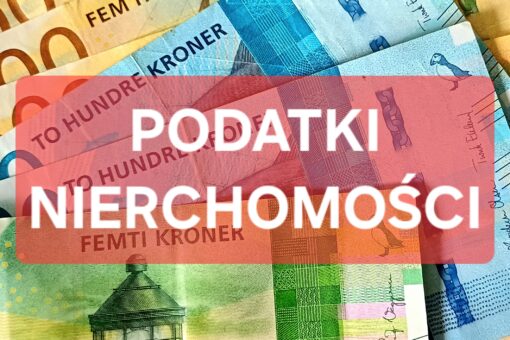 Może płacisz za dużo? Jak dokonać zmiany? Sprawdź wartość swojej nieruchomości w zeznaniu podatkowym