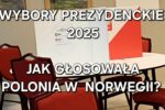 Wybory prezydenckie 2025: Polonia w Norwegii najwięcej głosów oddała dla Rafała Trzaskowskiego