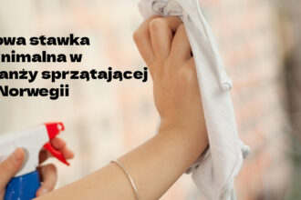Nowa stawka minimalna w branży sprzątającej w Norwegii od 15 czerwca 2025 r.