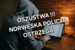 Nigdy nie klikaj w linki - policja ostrzega przed oszustami