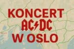 Koncert AC/DC w Oslo – zmiany w ruchu drogowym! Zamknięte ulice