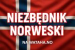 Niezbędnik Norweski - Twój przewodnik po życiu w Norwegii jest na wataha.no
