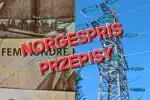 Przewidywalne rachunki za energię: Norwegia wprowadza „Norgespris” - przepisy