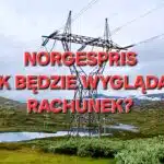 Jak będzie wyglądała „Norgespris” na rachunku za prąd? - poznaj zasady