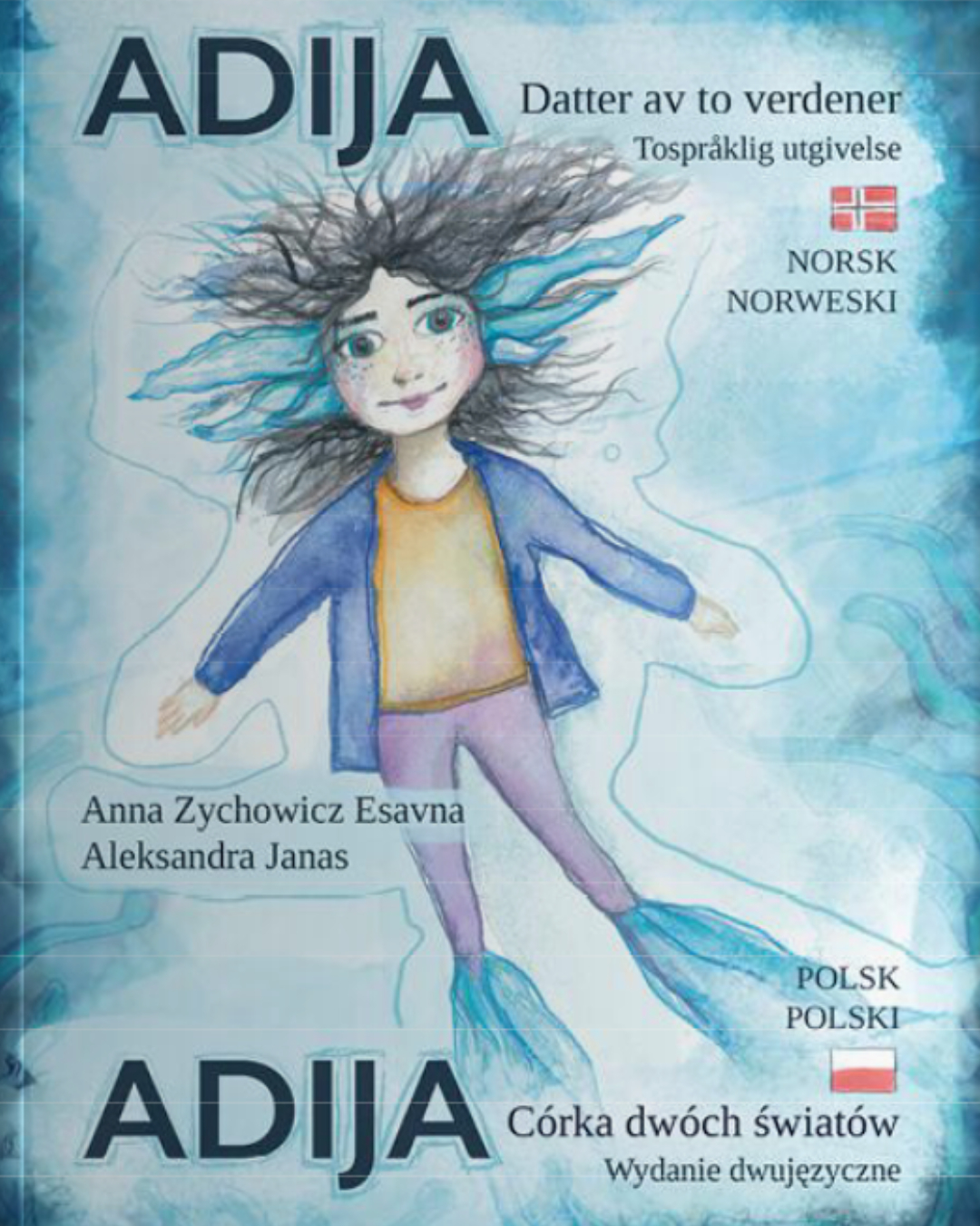 Adija - córka dwóch światów”. Książka, która pomaga dzieciom odnaleźć siebie między Polską a Norwegią i nie tylko.