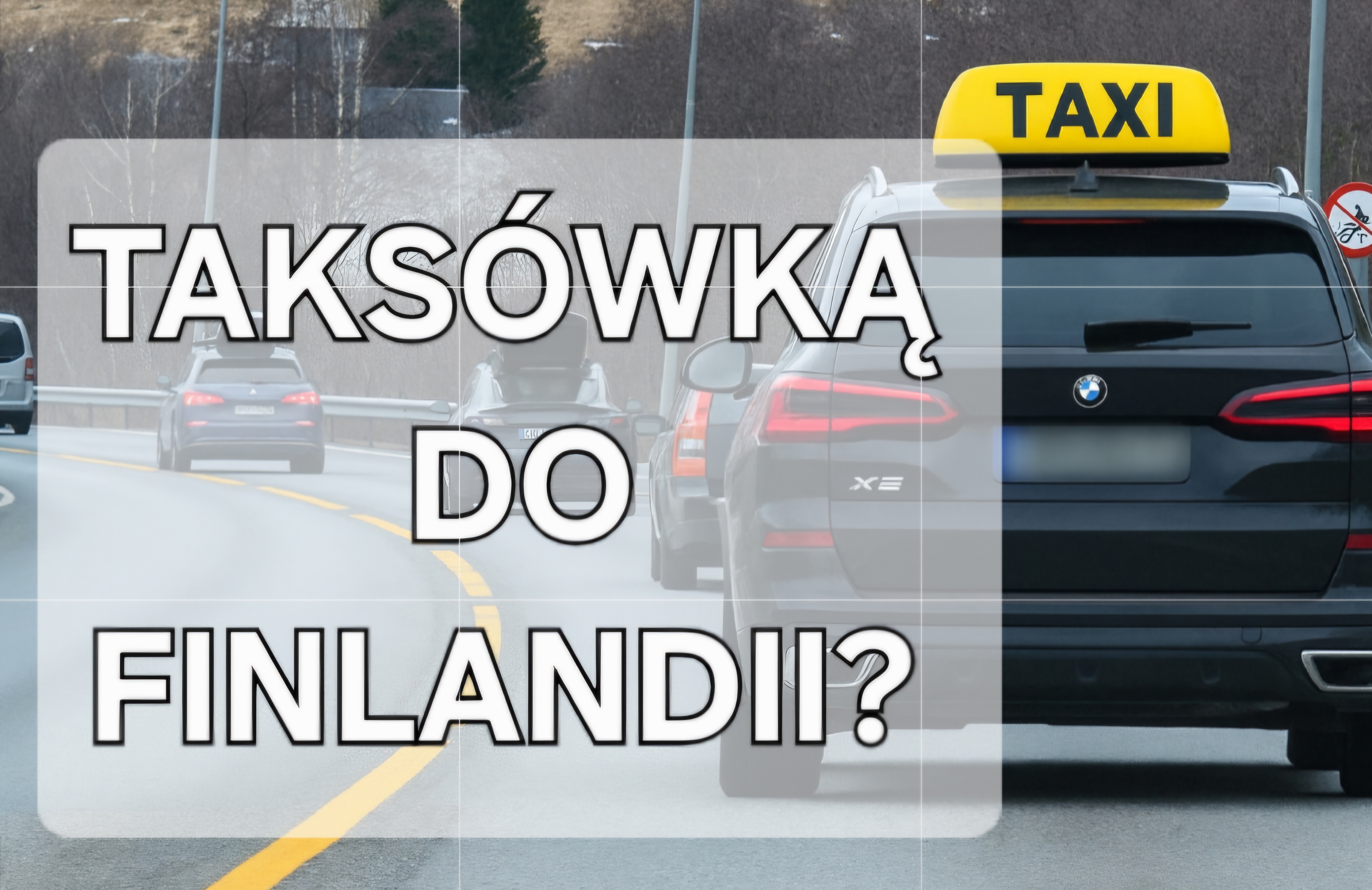 Taksówką z Norwegii do Finlandii? Od 14 grudnia bez przesiadek