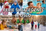 Zima pełna atrakcji: Ferie świąteczne w Oslo - sport, kultura i relaks dla całej rodziny