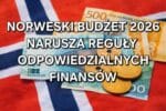 Eksperci alarmują: Norweski budżet 2026 narusza reguły odpowiedzialnych finansów - więcej pieniędzy, mniej efektów