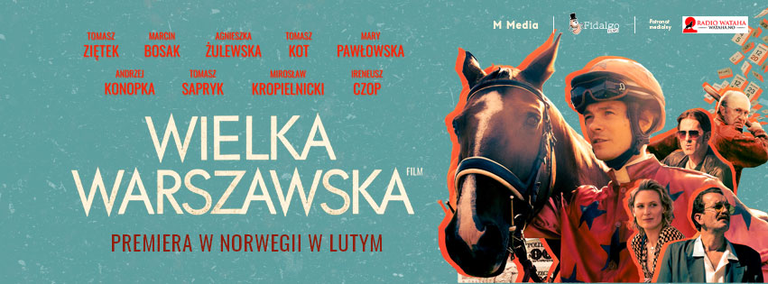„Wielka Warszawska” w Norwegii - wielkie kino, wielkie emocje i powrót do lat 90.