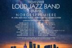 Loud Jazz Band w wielkim stylu: 30 lat historii i nowa energia - wyjątkowy koncert w Nordstrand Kulturarena