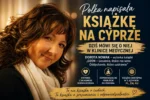 Polka napisała książkę na Cyprze. To nie historia o cudach, tylko o odpowiedzialnym podejściu do zdrowia Najważniejsze